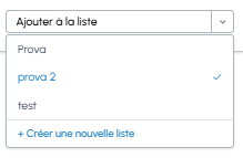 Menu déroulant Ajouter à la liste sur fluid-hub avec sélection des listes existantes et option Créer une nouvelle liste