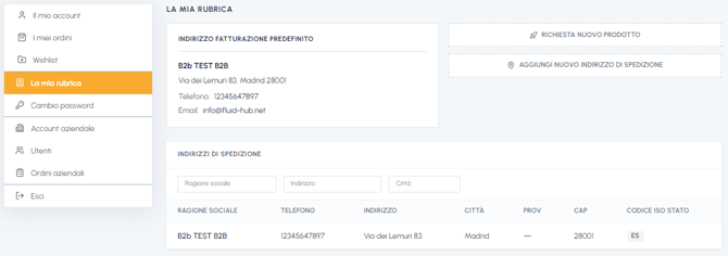 Pagina La mia rubrica nell'area account fluid-hub con indirizzo di fatturazione predefinito, elenco indirizzi di spedizione e pulsante per aggiungerne uno nuovo
